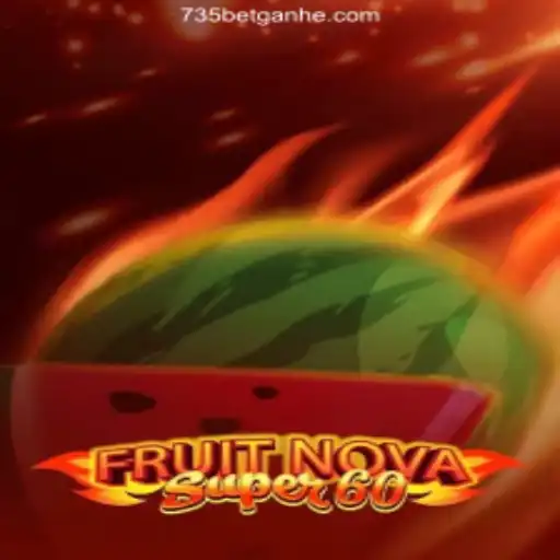 Exploring FruitNovaSuper60: A Thrilling Casino Adventure