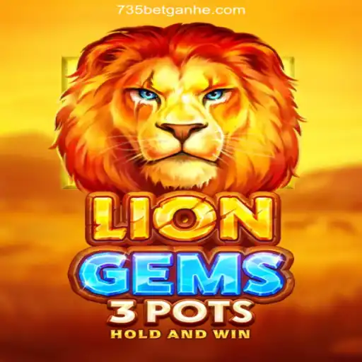 Exploring LionGems3pots: A New Era in Online Gaming at 735bet
