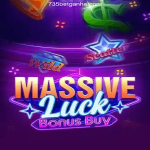 MassiveLuckBonusBuy: The Game Revolutionizing Online Casinos with 735bet 2026